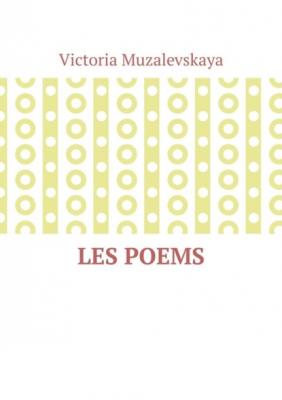 Les poems - Victoria Muzalevskaya 