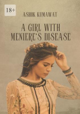 A Girl with Meniere’s Disease - Ashok Kumawat 