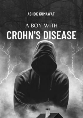 A Boy with Crohn’s Disease - Ashok Kumawat 