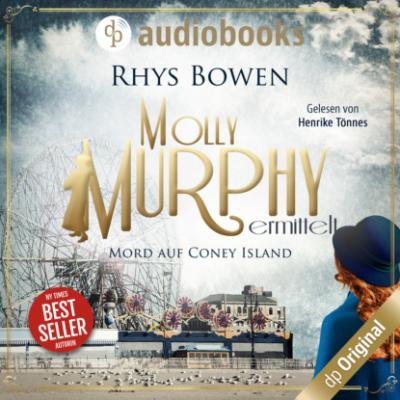 Mord auf Coney Island - Molly Murphy ermittelt-Reihe, Band 5 (Ungekürzt) - Rhys Bowen 