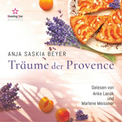Träume der Provence (ungekürzt) - Anja Saskia Beyer 