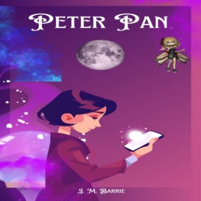 Peter Pan (Unabridged) - J. M. Barrie 