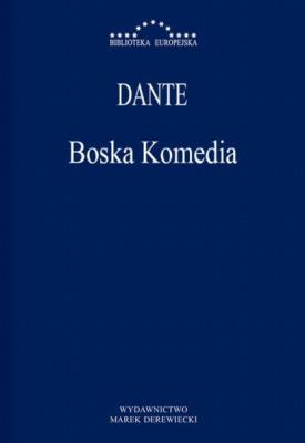 Boska Komedia - Dante Alighieri BIBLIOTEKA EUROPEJSKA