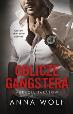 Oblicze gangstera - Anna Wolf Bracia Tarasow