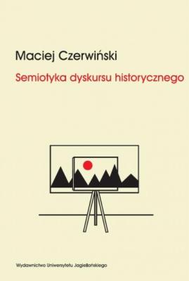 Semiotyka dyskursu historycznego - Prof. Maciej Czerwiński 