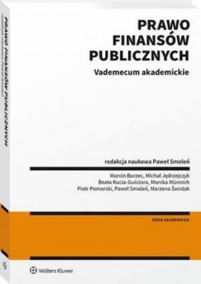 Prawo finansów publicznych - Beata Kucia-Guściora Akademicka. Prawo