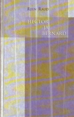Hector ja Bernard - Rein Raud 