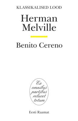 Benito Cereno - Herman Melville 