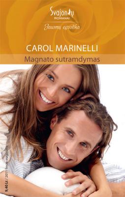 Magnato sutramdymas - Carol  Marinelli Jausmų egzotika