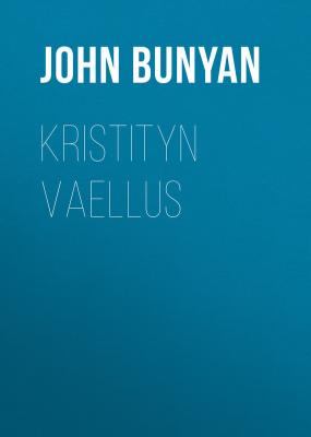 Kristityn vaellus - John Bunyan 