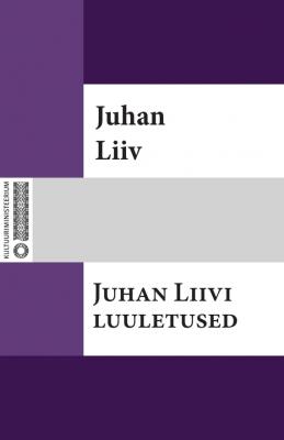 Juhan Liivi luuletused - Juhan Liiv 