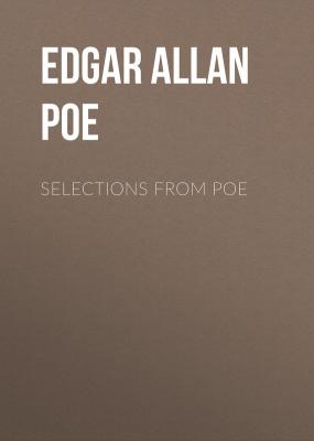 Selections from Poe - Edgar Allan Poe 