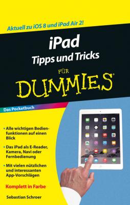 iPad Tipps und Tricks für Dummies - Sebastian Schroer For Dummies
