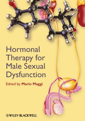 Hormonal Therapy for Male Sexual Dysfunction - Mario  Maggi 