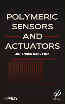 Polymeric Sensors and Actuators - Johannes Fink Karl 
