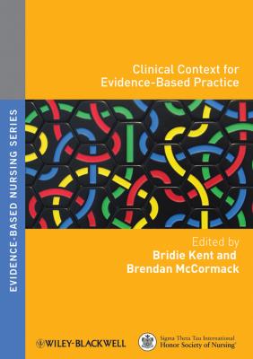 Clinical Context for Evidence-Based Practice - Kent Bridie 