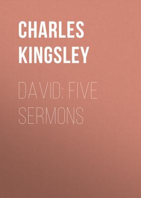 David: Five Sermons - Charles Kingsley 