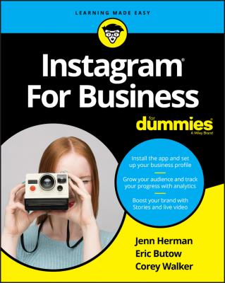 Instagram For Business For Dummies - Eric  Butow 