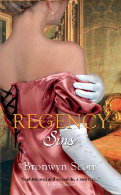 Regency Sins: Pickpocket Countess / Notorious Rake, Innocent Lady - Bronwyn Scott 