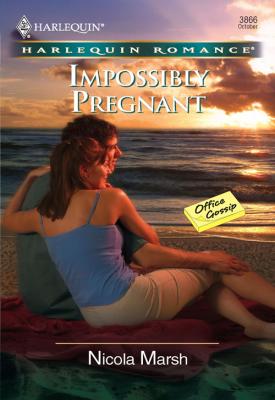 Impossibly Pregnant - Nicola Marsh 