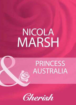 Princess Australia - Nicola Marsh 