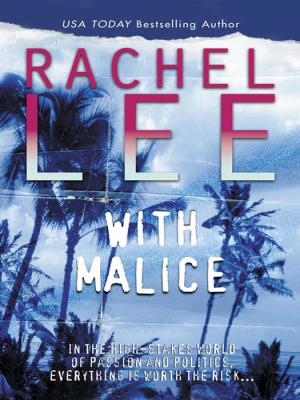 With Malice - Rachel  Lee 