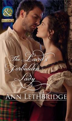 The Laird's Forbidden Lady - Ann Lethbridge 