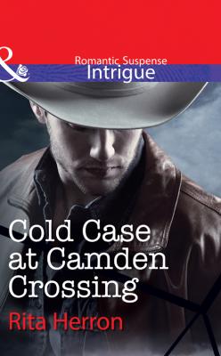 Cold Case at Camden Crossing - Rita  Herron 
