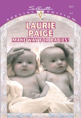 Make Way For Babies! - Laurie  Paige 