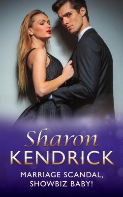 Marriage Scandal, Showbiz Baby! - Sharon Kendrick 