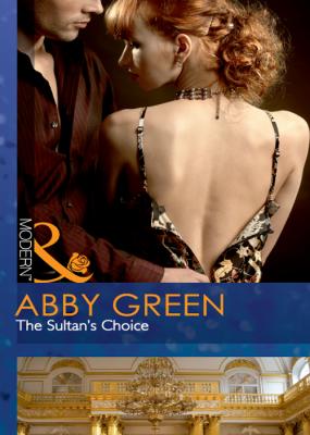The Sultan's Choice - ABBY  GREEN 