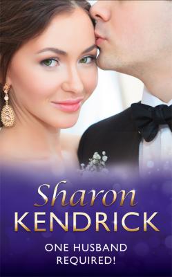 One Husband Required! - Sharon Kendrick 
