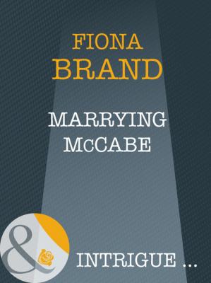 Marrying Mccabe - Fiona Brand 