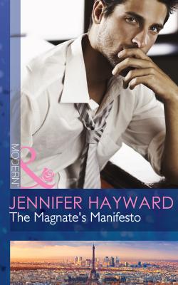 The Magnate's Manifesto - Jennifer  Hayward 