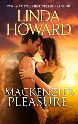 Mackenzie's Pleasure - Linda Howard 