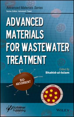 Advanced Materials for Wastewater Treatment - Shahid  Ul-Islam 
