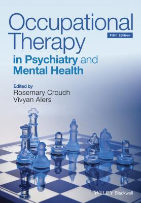 Occupational Therapy in Psychiatry and Mental Health - Rosemary  Crouch 