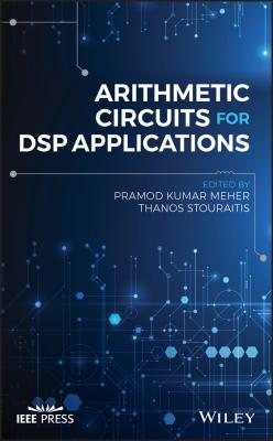 Arithmetic Circuits for DSP Applications - Thanos  Stouraitis 