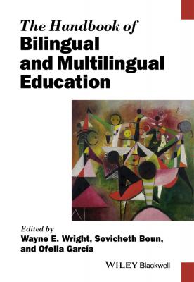 The Handbook of Bilingual and Multilingual Education - Ofelia  Garcia 