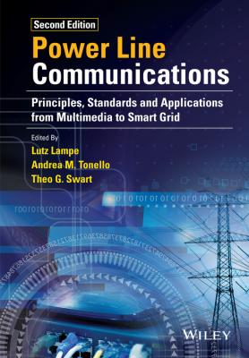 Power Line Communications. Principles, Standards and Applications from Multimedia to Smart Grid - Lutz  Lampe 