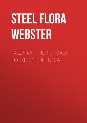 Tales of the Punjab: Folklore of India - Steel Flora Annie Webster 