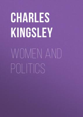 Women and Politics - Charles Kingsley 