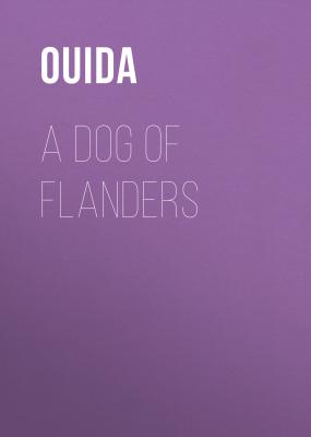 A Dog of Flanders - Ouida 