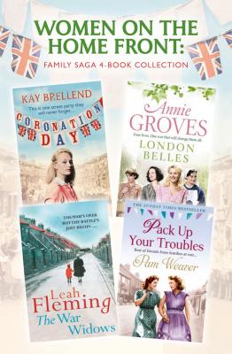 Women on the Home Front: Family Saga 4-Book Collection - Annie Groves 