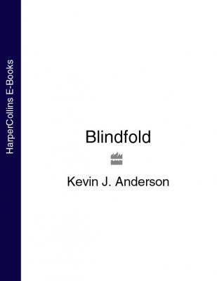 Blindfold - Kevin J. Anderson 