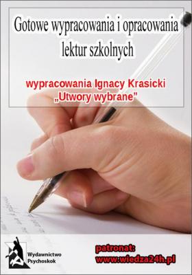 Wypracowania - Ignacy Krasicki „Utwory wybrane” - Praca zbiorowa 