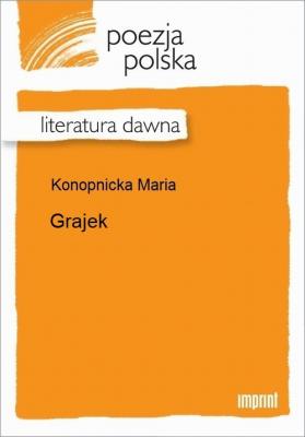 Grajek - Maria Konopnicka 