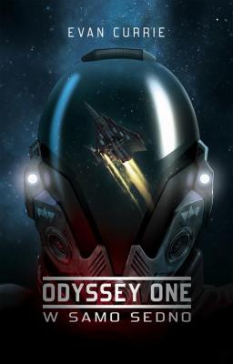 Odyssey One: W samo sedno - Evan Currie 