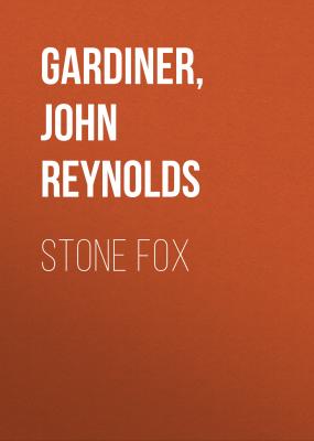 Stone Fox - John Reynolds  Gardiner 