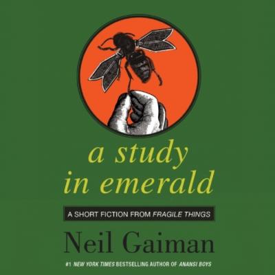 Study in Emerald - Нил Гейман 